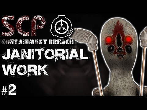 Definitely The Best Mod! | SCP Containment Breach | SCP Janitorial Work Mod #2