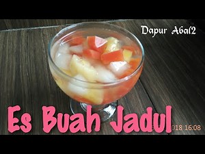 Resep Es Buah Jadul / How to make Indonesian Fruit drink