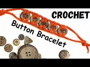 How to crochet Easy and Quick bracelets with buttons