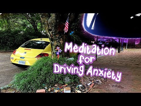 Meditation for Driving Anxiety | 30 Minutes | Mindful Driving | Driving Meditation