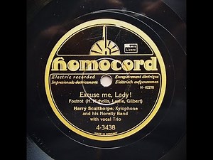 Excuse Me , Lady - Harry Sculthorpe and His Novelty Band (1929)