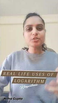 Real life uses of logarithm