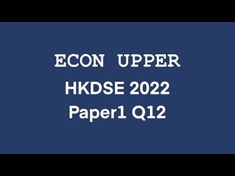 [Econ Upper] HKDSE 2022 Economics MC Paper 1 Q12 香港中學文憑試經濟科 卷一 第十二題 解題