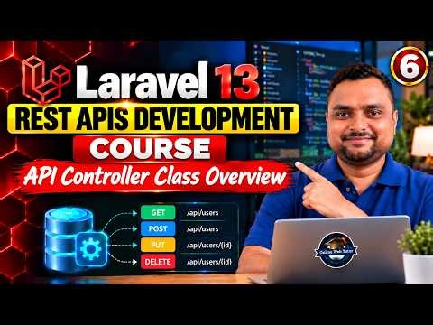 Laravel 13 🚀 REST APIs Development Course with Authentication🔥API Controller Class