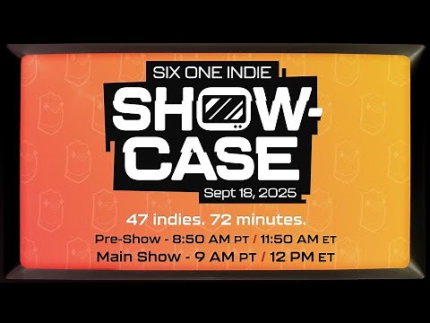 Six One Indie Showcase - September 2025
