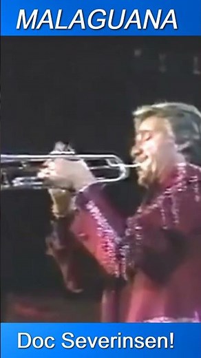 Malagueña, HIGH-NOTE ENDING! Doc Severinsen trumpet - Live in Edmonton Canada