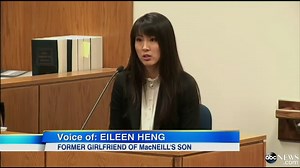 Girlfriend of MacNeill's Son Says He Asked Her to Flush Pills