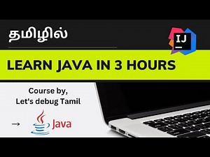 Learn Java in 3 hours | Java full course in tamil | Java Tutorial for Beginners | Tamil