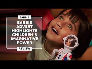 ▷ BARBIE ADVERT highlights CHILDREN'S IMAGINATIVE POWER | "Give Limitless Possibilities" [2024]