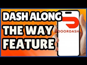 How to Use DoorDash's 'Dash Along the Way' Feature
