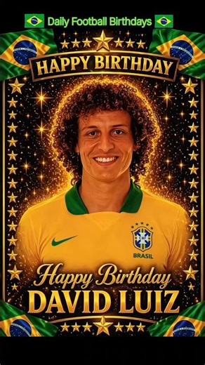 Happy Birthday David Luiz 🇧🇷🇧🇷🇧🇷