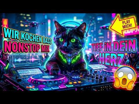 WiR KOCHEN BASS 👉 TiEF iN DEiN HERZ ➡️ GERMAN CLUB 🎧 NONSTOP MiX 🔊 Vol. 1