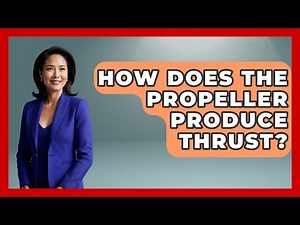 How Does The Propeller Produce Thrust? - Air Traffic Insider