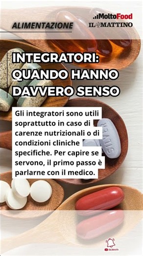 Integratori: quando hanno davvero senso