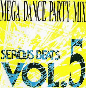 Various - Serious Beats Vol. 5 (Mega Dance Party Mix)