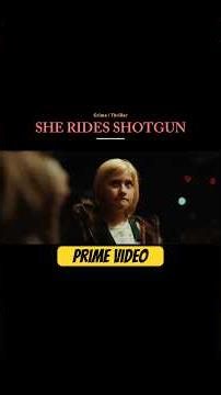 She Rides Shotgun - Prime Video