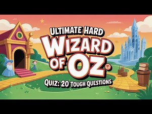 Ultimate Hard Wizard of Oz Quiz: 20 Tough Questions