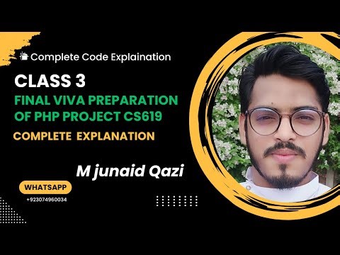 Class 3 – CS619 Final VIVA Preparation | PHP Full Project Explained | By M Junaid Qazi