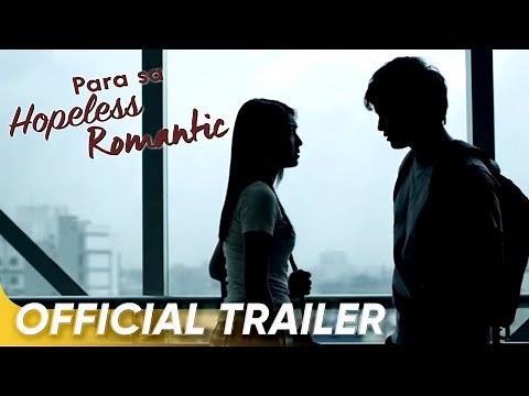 Para Sa Hopeless Romantic Official Trailer | Nadine Lustre, James Reid | 'Para Sa Hopeless Romantic'