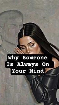 The Real Reason Someone Is Always On Your Mind