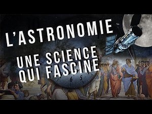 Astronomy, chronology of a fascinating science !