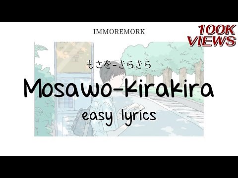 'Mosawo - Kirakira' Easy lyrics | IMMOREMORK
