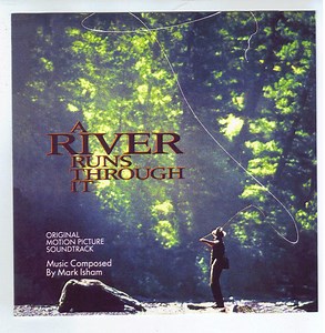 Mark Isham - A River Runs Through It (Original Motion Picture Soundtrack)
