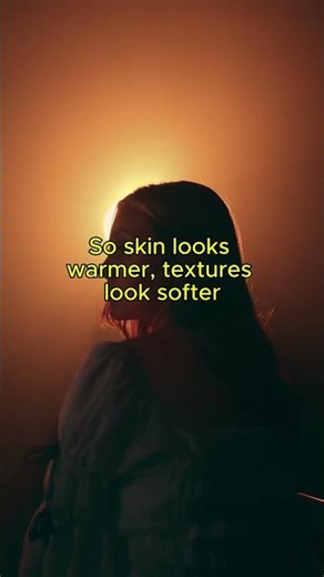 Why Everything Looks Better in Warm Lighting