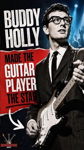 Buddy Holly Made The Guitar Player The Star