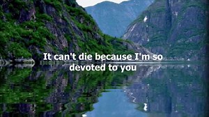 Devoted To You by The Everly Brothers - 1958 (with lyrics)