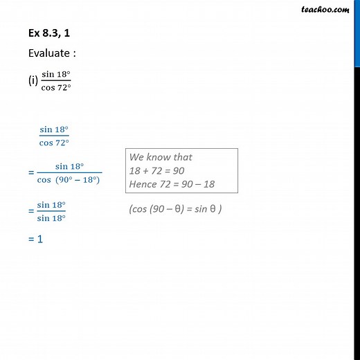 Question 1 (i) Class 10 - Evaluate sin 18° / cos 72° [with Video]