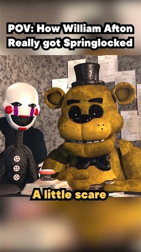POV: How William Afton REALLY Got Springlocked
