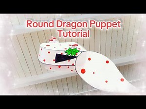 Round Dragon Puppet Tutorial!!! ♡ || Requested || #dragonpuppet #art #paperdragons #tutorial