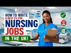 How to write a best CV for Nursing Jobs in the UK