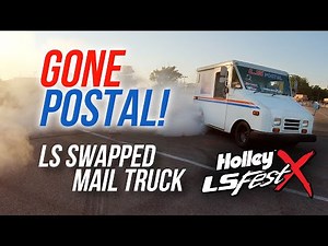 Gone Postal! - LS Swapped Mail Truck - Holley LS Fest
