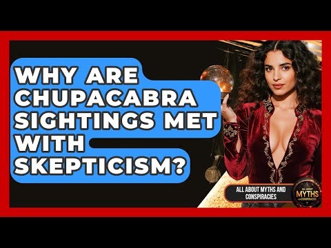 Why Are Chupacabra Sightings Met With Skepticism? - All About Myths and Conspiracies