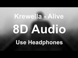 Krewella - Alive (8D AUDIO)