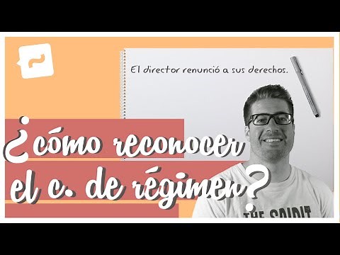 Cómo reconocer el complemento de régimen verbal (CRV)