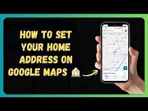 How to Set Your Home Address on Google Maps 🏠 [New 2026 Update]
