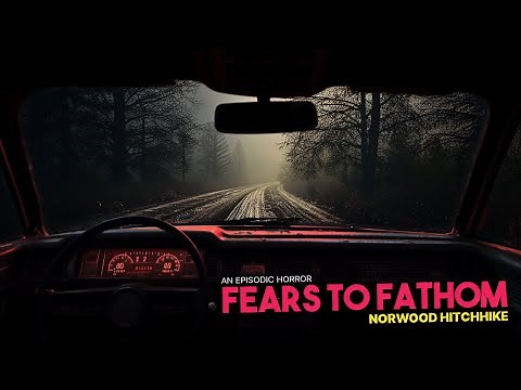 Fears to Fathom Episode 2 - Norwood Hitchhike | Full Game Walkthrough | No Commentary (4K)