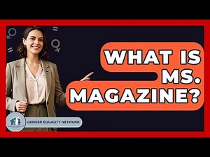 What Is Ms. Magazine? - Gender Equality Network