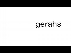 How to pronounce gerahs