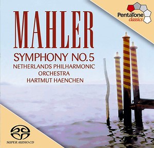 Mahler, Netherlands Philharmonic Orchestra, Hartmut Haenchen - Symphony No. 5