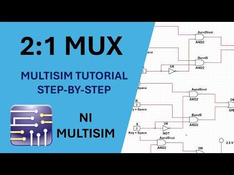 💠2:1 MUX 💠 in Multisim | Digital Logic Design (DLD) Silent Tutorial