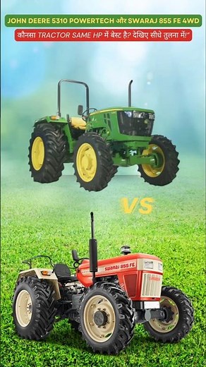 John Deere 5310 PowerTech vs Swaraj 855 FE 4WD | Tractor Comparison 2025 | GST 2.0 Update