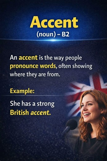 Accent (Noun) Explained – B2 English#accent #b2english #englishshorts #learnenglish