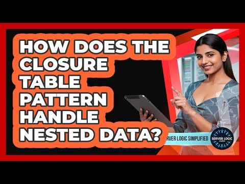 How Does The Closure Table Pattern Handle Nested Data?