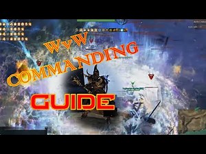 Guild Wars 2 WvW Commanding Guide