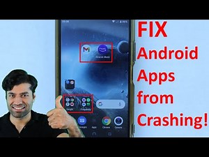 Android apps still keep crashing - Fix