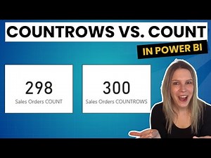 COUNT vs COUNTROWS - Count table rows in Power BI